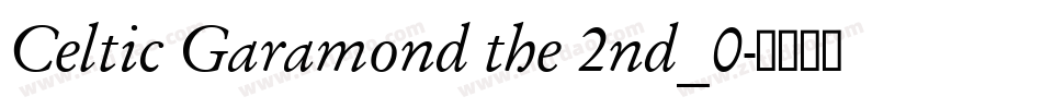 Celtic Garamond the 2nd_0字体转换